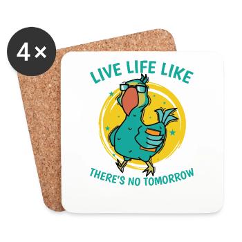 Live Life Like There's No Tomorrow Bird - Coasters (set of 4) - white - Front