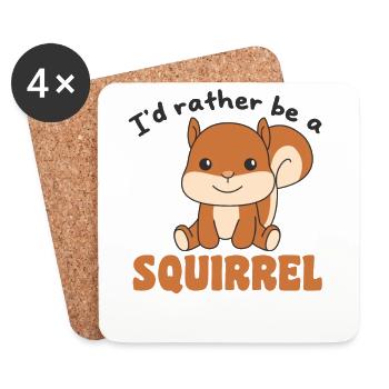 Je préfère être un écureuil - des animaux mignons - Dessous de verre (lot de 4) - blanc - Devant