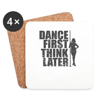 Dance First Think Later Pole Dance Pole - Coasters (set of 4) - white - Front