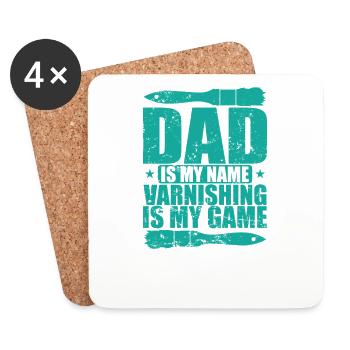 Dad is my Name Varnishing is my Game - Untersetzer (4er-Set) - Weiß - Vorne
