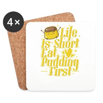 Life is Short Eat Pudding First - Coasters (set of 4) - white - Front