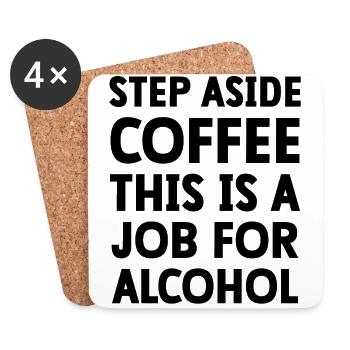 Mettez de côté le café, c’est un travail pour l’alcool - Dessous de verre (lot de 4) - blanc - Devant