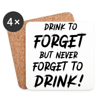 Drink to forget, but never forget to drink! - Coasters (set of 4) - white - Front
