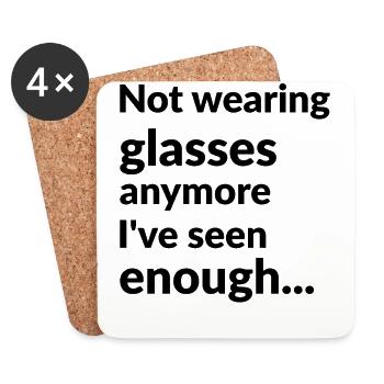 Je ne porte plus de lunettes, j’en ai assez vu - Dessous de verre (lot de 4) - blanc - Devant