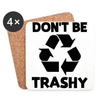 Ne soyez pas trash - Dessous de verre (lot de 4) - blanc - Devant