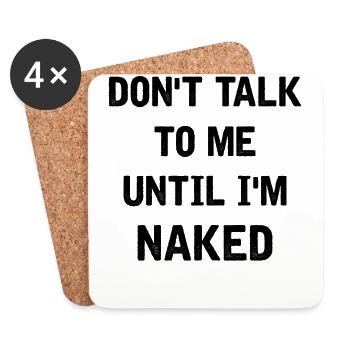 Don't talk to me until I'm naked - Untersetzer (4er-Set) - Weiß - Vorne