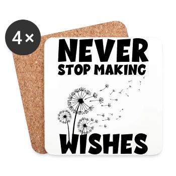 Never stop making Wishes - Untersetzer (4er-Set) - Weiß - Vorne