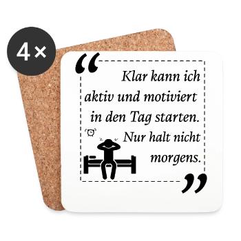 Klar kann ich aktiv und motiviert in den Tag start - Untersetzer (4er-Set) - Weiß - Vorne