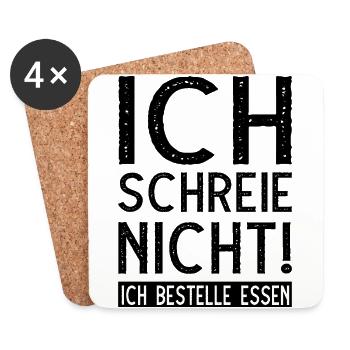 Ich schreie nicht ich bestelle Essen - Untersetzer (4er-Set) - Weiß - Vorne