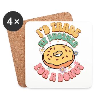 I'D Trade My Brother For A Donut - Coasters (set of 4) - white - Front