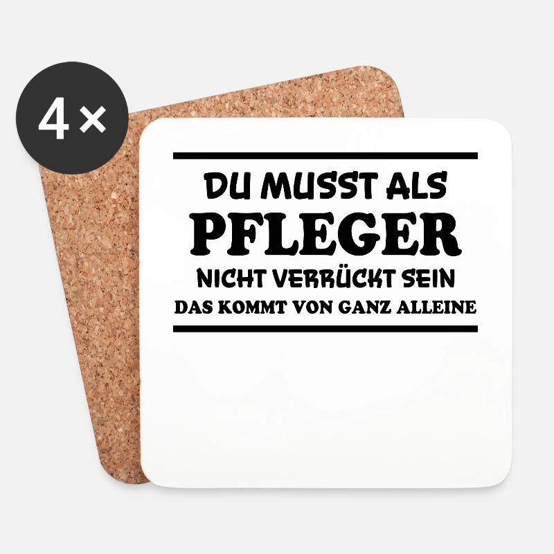 Pfleger Spruch Pflegekraft Lustig Pfleger Geschenk - Untersetzer (4er-Set) - Weiß