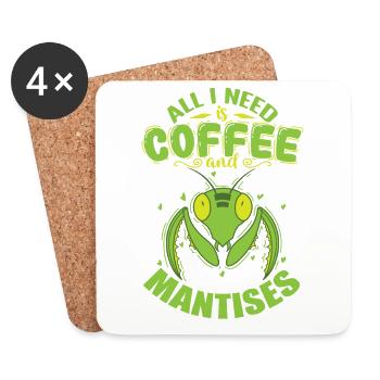 All I need is Coffee and Mantises - Untersetzer (4er-Set) - Weiß - Vorne