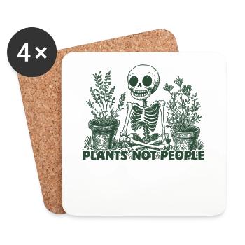 Pflanzenliebhaber Skelett Design Plants not people - Untersetzer (4er-Set) - Weiß - Vorne