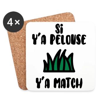 Si y'a pelouse y'a match ! Humour / Drôle - Dessous de verre (lot de 4) - blanc - Devant