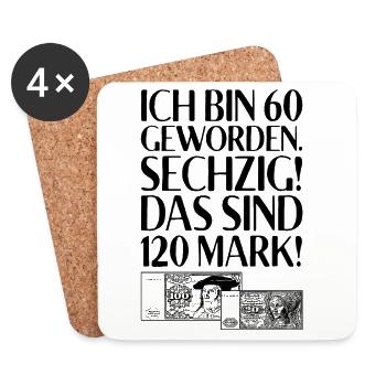 Ich Bin 60 Sechzig 120 Mark Für 60. Geburtstag - Untersetzer (4er-Set) - Weiß - Vorne