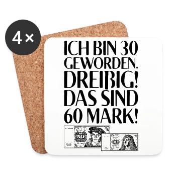 Ich Bin 30 Dreißig Das Sind 60 Mark 30. Geburtstag - Untersetzer (4er-Set) - Weiß - Vorne