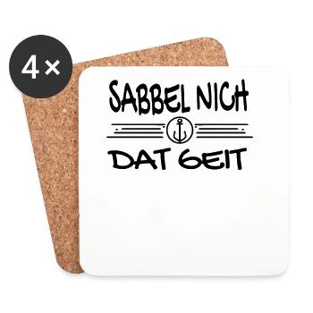Sabbel Nich Dat Geit - Plattdeutsch Nordsee - Untersetzer (4er-Set) - Weiß - Vorne