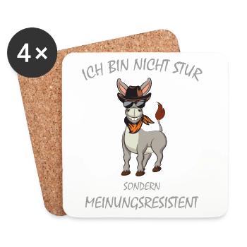 Esel, Ich bin nicht STUR sondern Meinungsresistent - Untersetzer (4er-Set) - Weiß - Vorne