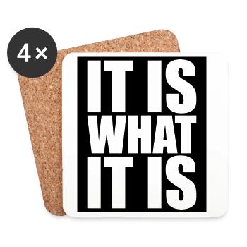 It Is What It Is - Coasters (set of 4) - white - Front