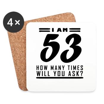 Ich bin 53 – 53. Geburtstag Geschenk - Untersetzer (4er-Set) - Weiß - Vorne