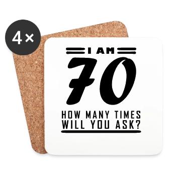 I am 70 – 70th birthday gift - Coasters (set of 4) - white - Front
