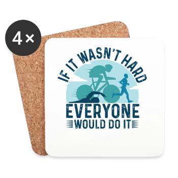If It's Not Hard Would Be Triathlon - Coasters (set of 4) - white - Front