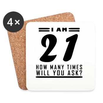I am 21 – 21st birthday gift - Coasters (set of 4) - white - Front