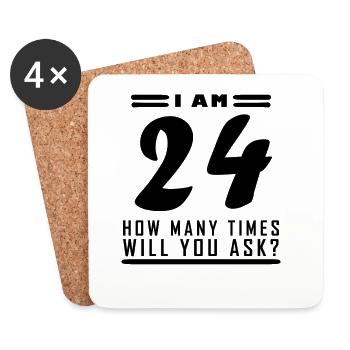 Ich bin 24 – 24. Geburtstag Geschenk - Untersetzer (4er-Set) - Weiß - Vorne