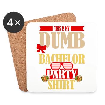 Funny "Dumb Bachelor Party" Saying Motif - Coasters (set of 4) - white - Front