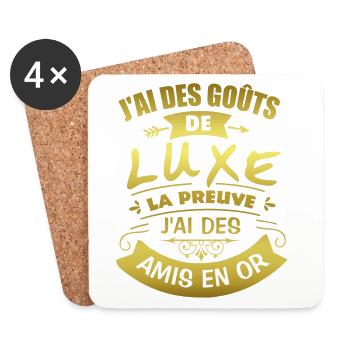 J'ai des goûts de luxe J'ai des amis en or - Dessous de verre (lot de 4) - blanc - Devant