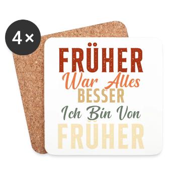 Früher war alles besser ich bin von früher Rentner - Untersetzer (4er-Set) - Weiß - Vorne