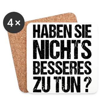 Nichts besseres zu tun Chef Kollege Arbeit Betrieb - Untersetzer (4er-Set) - Weiß - Vorne