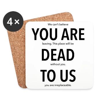 You are dead to us - Coasters (set of 4) - white - Front