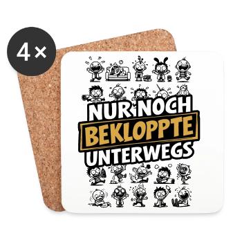 Nur noch Bekloppte unterwegs Humor Sarkasmus Spaß - Untersetzer (4er-Set) - Weiß - Vorne