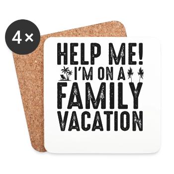 Aidez moi! Je suis en vacances en famille - Dessous de verre (lot de 4) - blanc - Devant