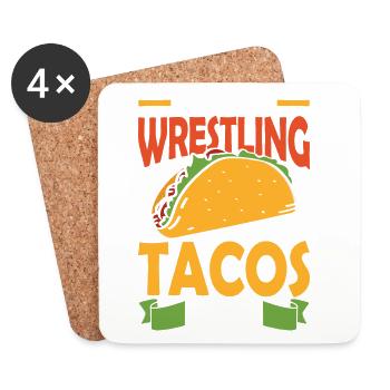 if you said wrestling and tacos i m in - Untersetzer (4er-Set) - Weiß - Vorne