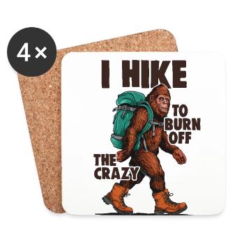 I Hike to Burn Off The Crazy Funny Bigfoot Hiking - Coasters (set of 4) - white - Front