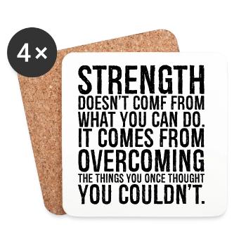 strength doesn t come from what you can do comes - Untersetzer (4er-Set) - Weiß - Vorne