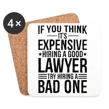 If you think it's expensive hiring a good lawyer - Coasters (set of 4) - white - Front