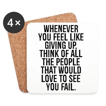 whenever you feel like giving up think of all the - Coasters (set of 4) - white - Front