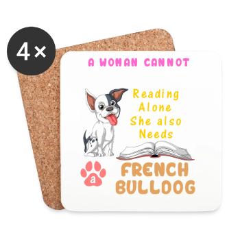 Eine Frau braucht die Französische Bulldogge – Reading & Dog Lover - Untersetzer (4er-Set) - Weiß - Vorne