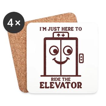 I'm Just Here To Ride The Elevator  - Coasters (set of 4) - white - Front