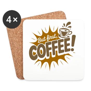 But First Coffee Kaffee Spruch für Morgenmuffel - Untersetzer (4er-Set) - Weiß - Vorne