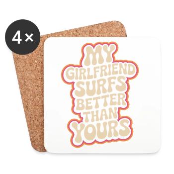 Surfing My Girlfriend Surfs Better Than Yours Surf - Coasters (set of 4) - white - Front