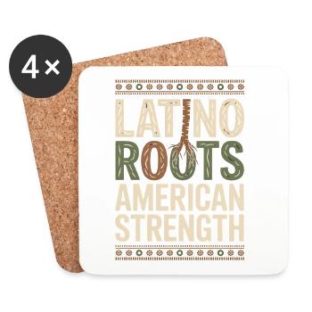 Latino Roots American Strength Hispanic Heritage - Coasters (set of 4) - white - Front