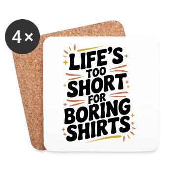 La vie est trop courte pour les chemises ennuyeuses - Dessous de verre (lot de 4) - blanc - Devant