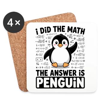 I Did The Math The Answer Is Penguin - Coasters (set of 4) - white - Front