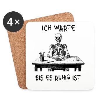 Ich warte bis es ruhig ist - Skelett  - Untersetzer (4er-Set) - Weiß - Vorne