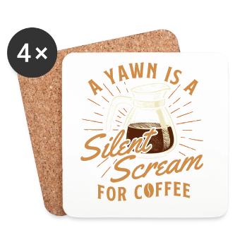Yawn Is A Silent Scream For Coffee - Coasters (set of 4) - white - Front
