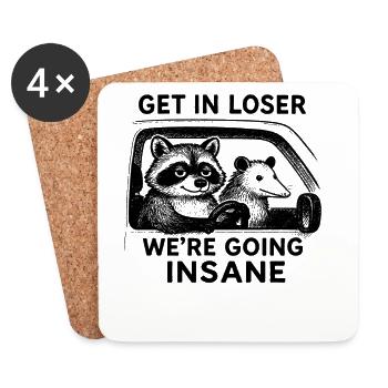 Get In Loser, We're Going Wahnsinniger Humor - Untersetzer (4er-Set) - Weiß - Vorne
